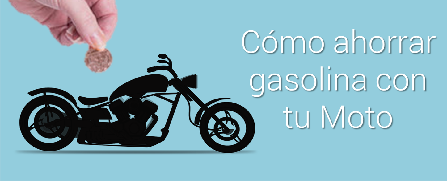 Ahorra gasolina moto